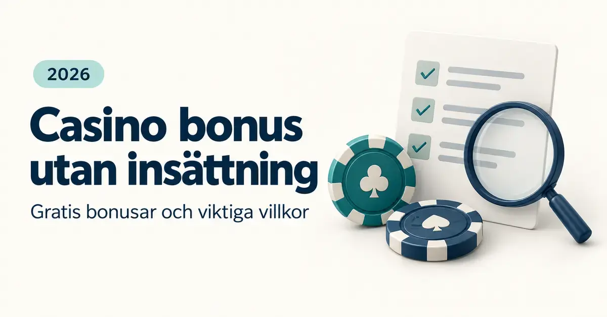Illustration av casinochips, en checklista och ett förstoringsglas intill texten ”Casino bonus utan insättning” och ”Gratis bonusar och viktiga villkor” för 2026.