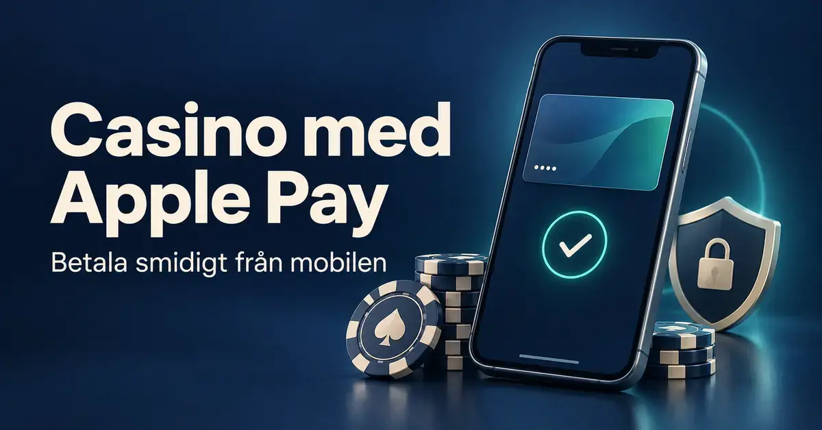 Illustration av en mobil med digitalt betalkort och godkänd betalning, casinojetonger och en säkerhetssköld intill texten ”Casino med Apple Pay – Betala smidigt från mobilen”.